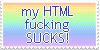 Stamp that reads 'My HTML Fucking SUCKS!'