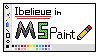 Stamp that reads 'I Believe in MS Paint'